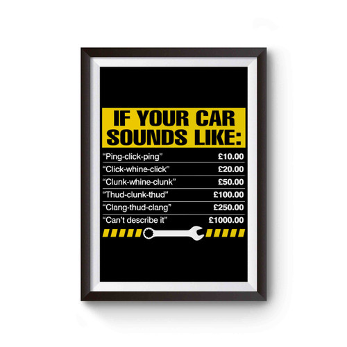 If Your Car Sounds Like Funny Mechanic Poster
