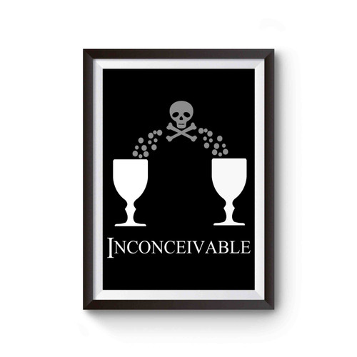 Inconceivable Iocane Powder Poster