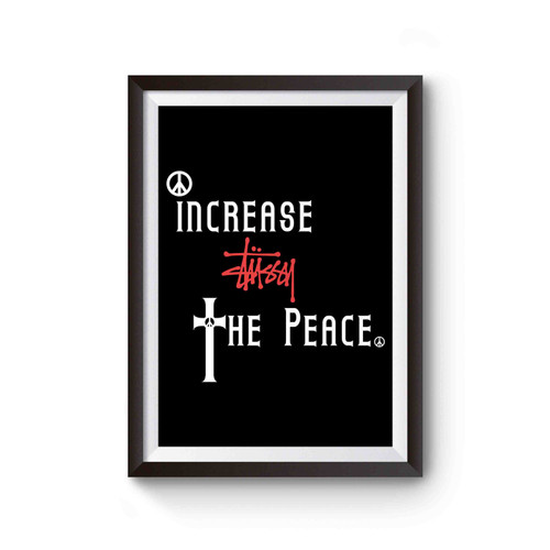 Increase The Peace Poster