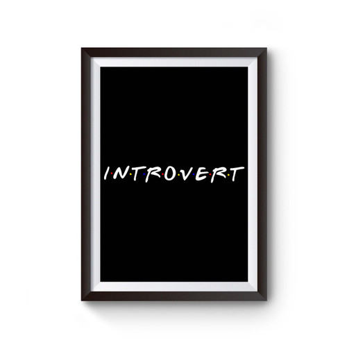 Introvert Friends Tv Show Poster