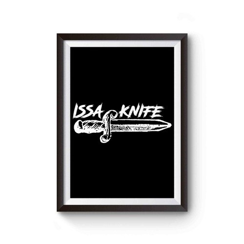 Issa Knife 21 Savage Slaughter Issa Wife Poster