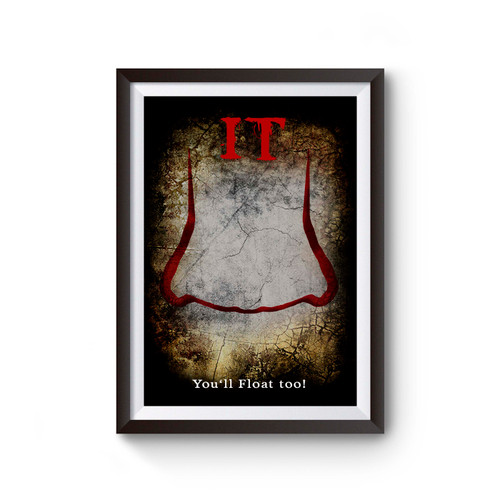It Movie You Will Float Too! Poster