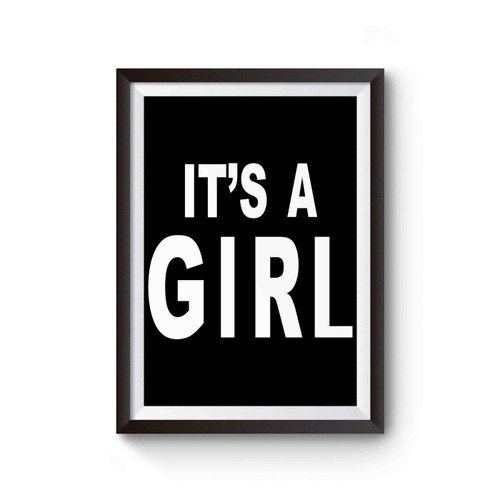 It's A Girl Poster
