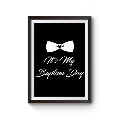 It's My Baptism Day Poster
