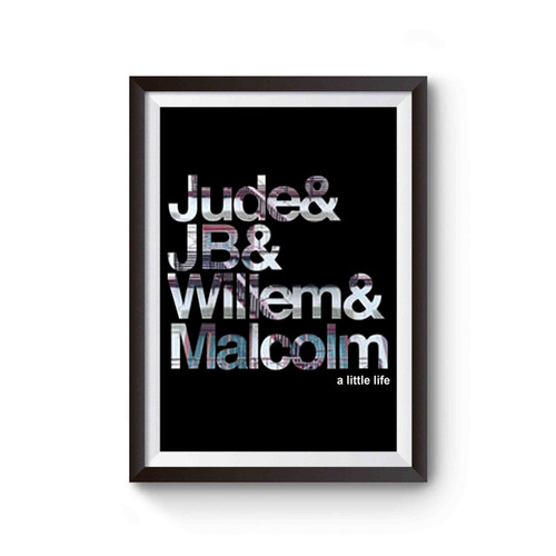 Jb Jude Willem & Malcolm A Little Life Poster