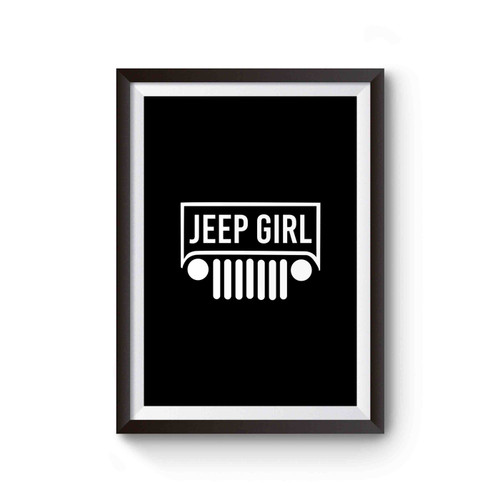 Jeep Girl Jeep Life Love Jeep Jeep Lovers Poster