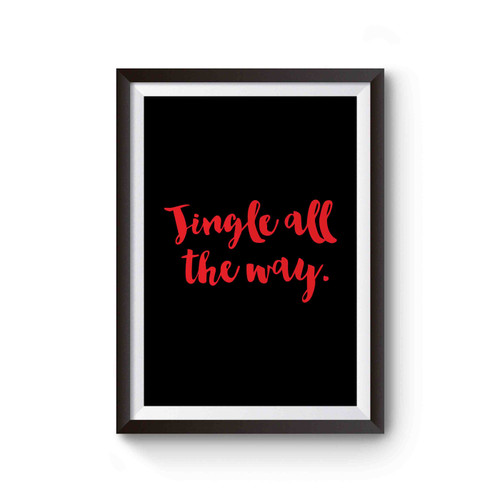 Jingle All The Way Merry Christmas Poster