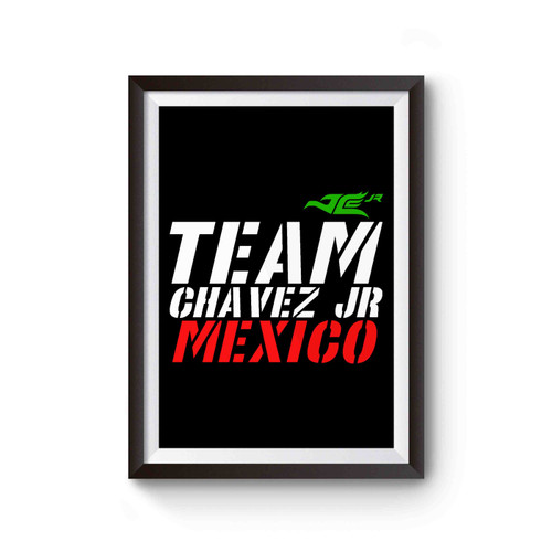 Julio Cesar Chavez Jr Team Chavez Jr Mexico Poster