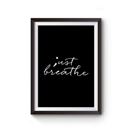 Just Breathe Charity Donation Fundraiser Depression Suicide Prevention Poster