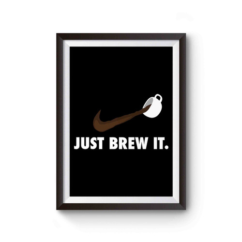 Just Brew It Poster