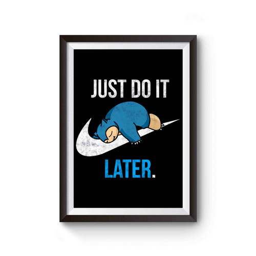 Just Do It Later Poster