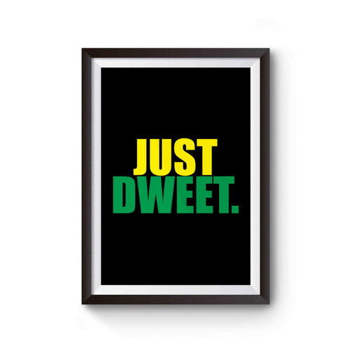 Just Dweet Jamaica Unique Motivation Poster
