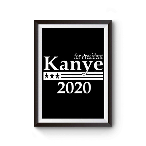 Kanye West For President 2020 Poster