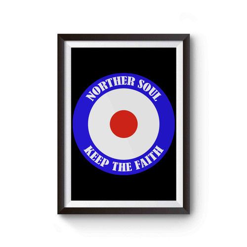 Keep The Faith Mod Target Northern Soul Scooter Poster