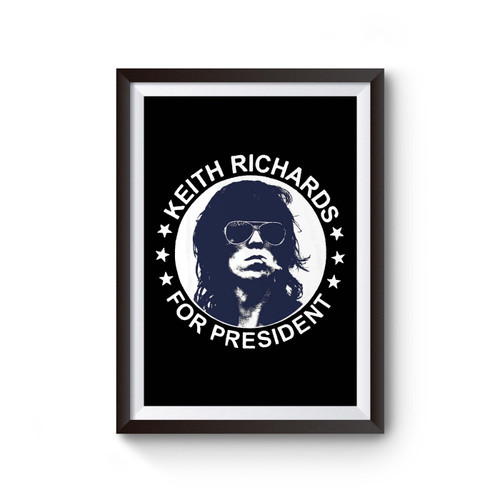 Keith Richards For President Poster