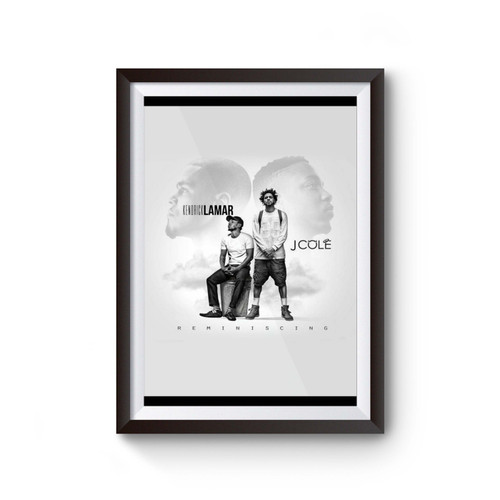 Kendrick Lamar J Cole Reminiscing Poster