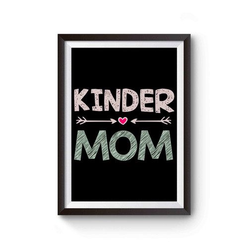 Kinder Mom Kindergarten Poster