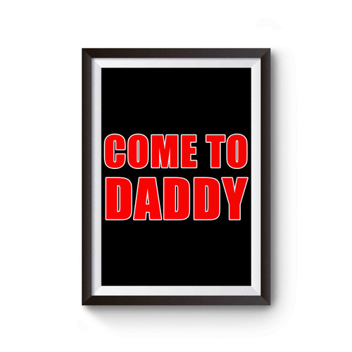 Kylie Jenner Wears Come To Daddy Celebrity Poster