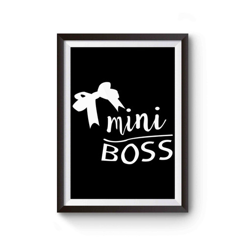 Lady Boss Mom Boss Mom Mommy And Me Mom And Daughter Mini Boss Mom And Me 2 Poster