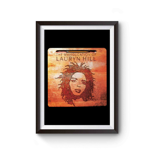 Lauryn Hill The Miseducation Of Lauryn Hill Fugees Poster