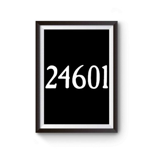 Les Miserables 24601 Poster