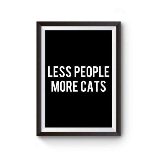 Less People More Cats Poster