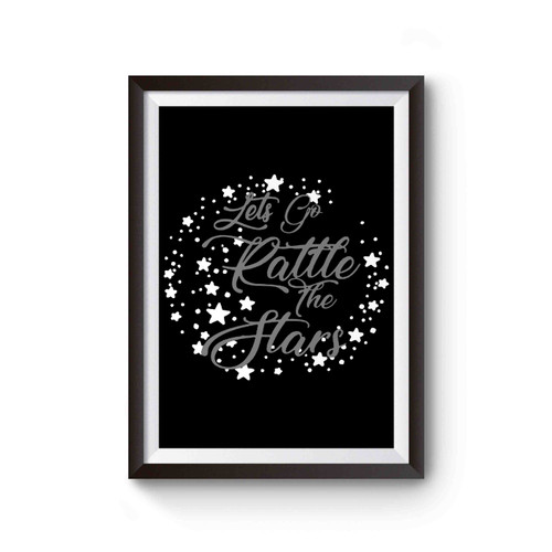 Let's Go Rattle The Stars Throne Of Glass Poster