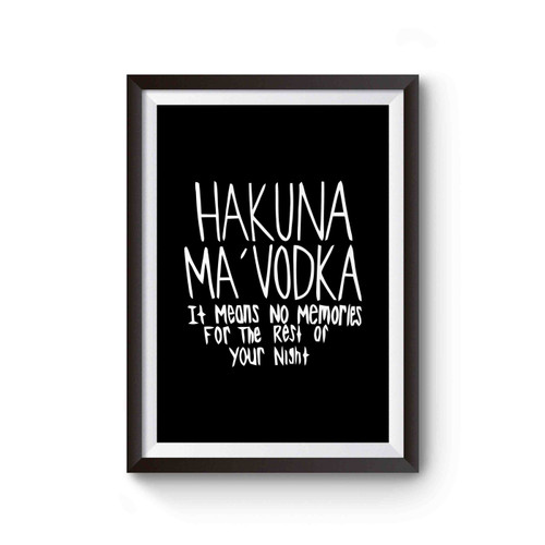 Lion King Disney Quotes Hakuna Ma Vodka Poster