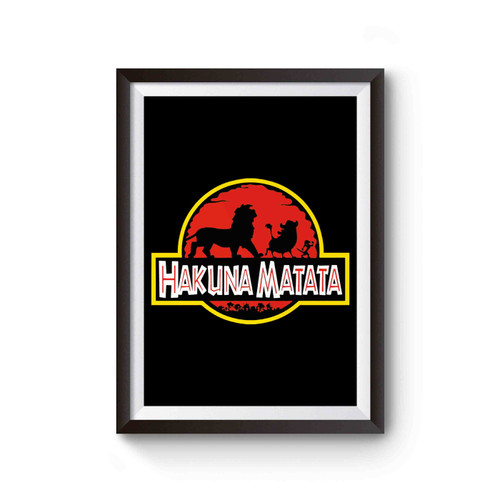 Lion King Hakuna Matata Jurrasic Park Logo Poster