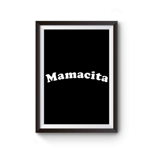 Mamacita Poster