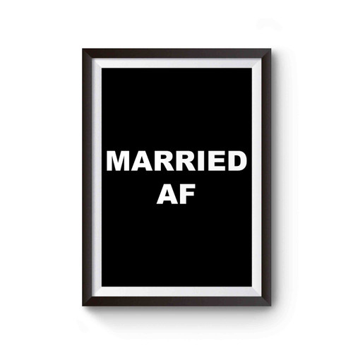 Married Af Marriage Just Married Poster