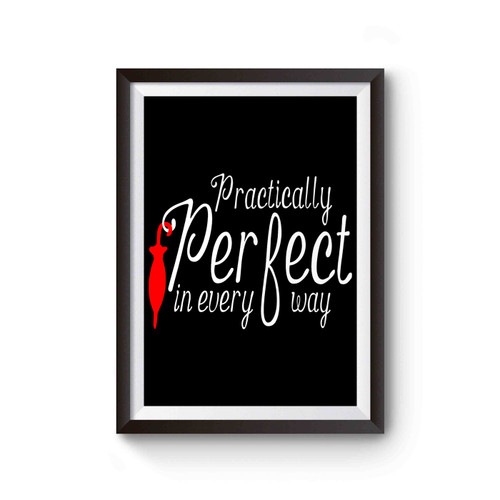 Mary Poppins Practically Perfect In Every Way Poster