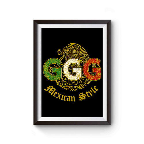 Mexican Style Ggg Poster