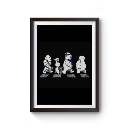 Michelin Man Pillsbury Doughboy Stay Puft Marshmallow Man And Baymax Crossing Abbey Road Poster