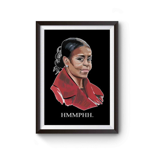 Michelle Obama Funny Portrait Political Unimpressed Poster