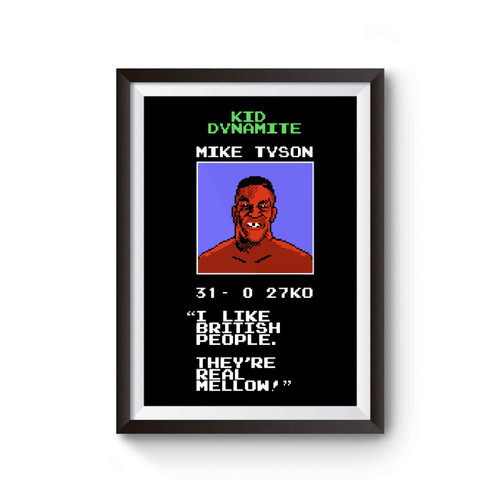 Mike Tyson's Punch Out Inspirational Quote Wise Words From Mike Tyson Poster
