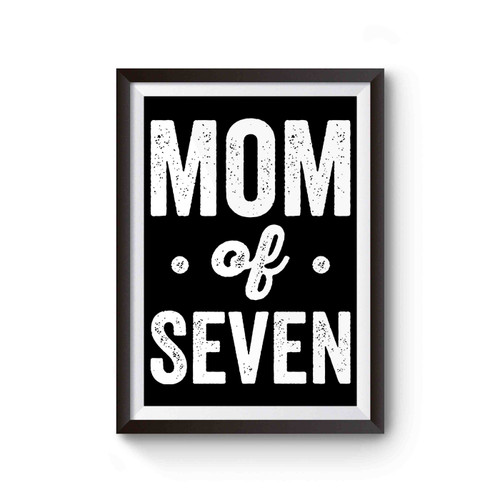Mom Of Seven Poster