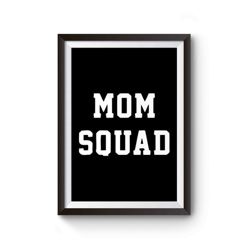 Mom Squad Inspired Poster