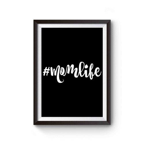 Momlife Mother's Day Poster