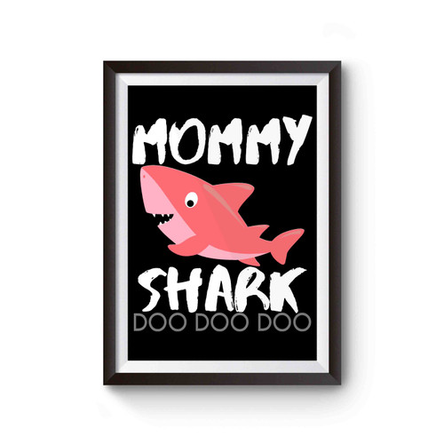 Mommy Shark Doo Doo Doo Poster