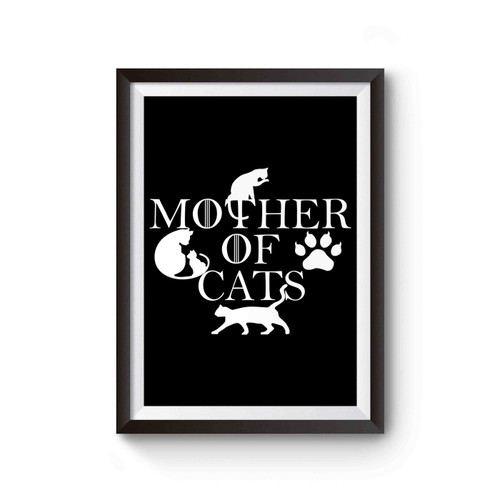 Mother Of Cats Funny Mother Of Dragons Got Game Of Thrones Poster