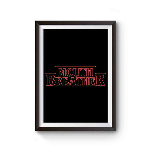 Mouth Breather Poster