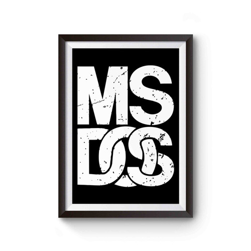 Ms Dos Retro Computer Logo Poster