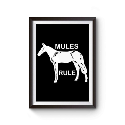 Mules Rule Poster