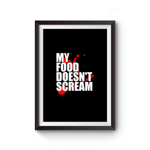 My Food Doesn't Scream Poster