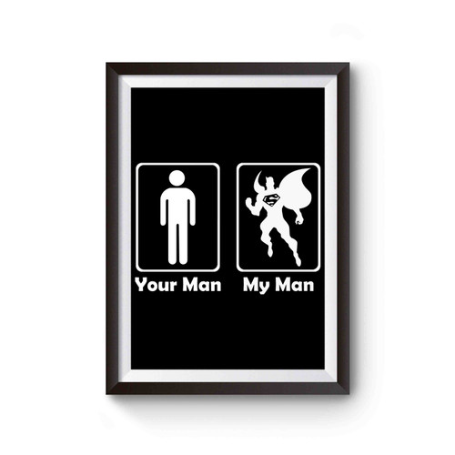 My Man Your Man Superman Poster