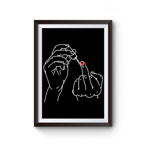 Nail Polish Middle Finger Poster Nail Polish Middle Finger Poster