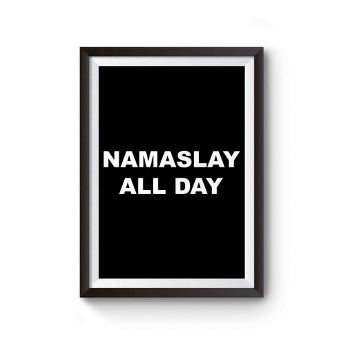 Namaslay All Day Poster