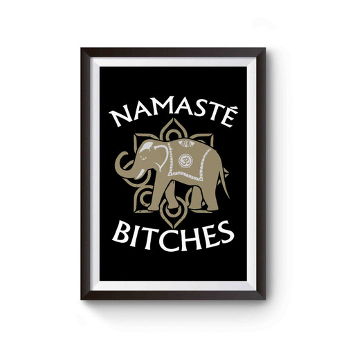 Namaste Bithces Poster