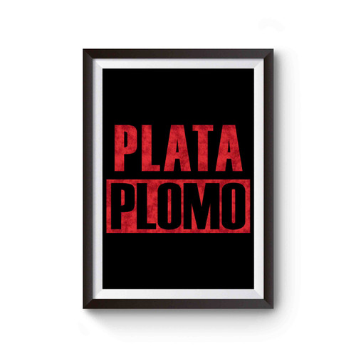 Narcos Plata O Plomo Inspired Poster